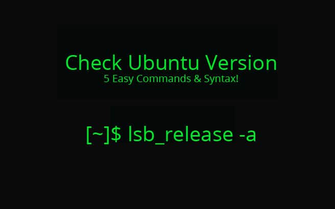 check ubuntu version - 5 different commands and syntax