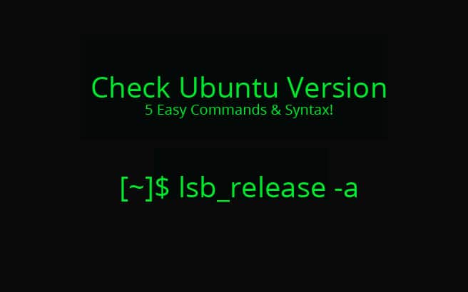 Check Ubuntu Versions Commands & Syntax
